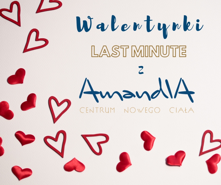 Walentynki LAST MINUTE z AmandlA!